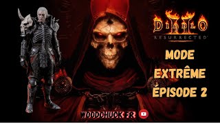 Diablo 2 Resurrected  Mode Extrême épisode 2  Woodchuck [upl. by Sabsay]