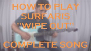 The SurfarisquotWipe OutquotGuitar Lesson l How to Play l Complete Song l RiffRhythm [upl. by Aiekahs]