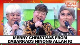 MERRY CHRISTMAS FROM DABARKADS NINONG ALLAN K  EAT BULAGA  Dec 10 2024 [upl. by Chrystal924]