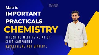 Determine the Melting Point of given Compound  Matric Chemistry Practicals  Naphthalene Biphenyl [upl. by Ocsirf]