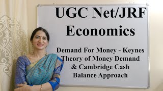 Demand For Money  Keynes Theory of Money Demand amp Cambridge Cash Balance Approach For UGC NetJRF [upl. by Diann]