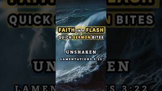 Navigating Life’s Storms God’s Unfailing Love 1 Min Sermon Lamentations 322 Inspired bibleverse [upl. by Folberth]