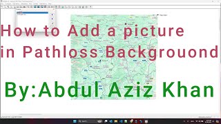 How to add a map or a picture as Path loss 5 background [upl. by Munro]