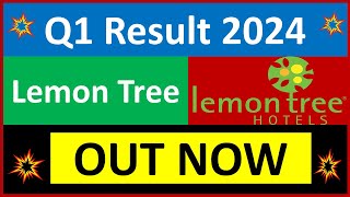 LEMON TREE q1 results 2024  LEMON TREE q1 results  LEMON TREE Share News  LEMON TREE Share [upl. by Novy]