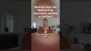 Dermrays Laser hair Removal First Impressions and How to Use Part 1 skinlights dermatic [upl. by Ylirama]