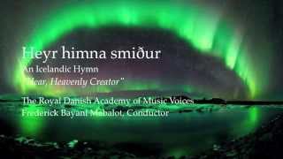 Heyr himna smiður  Hear Heavenly Creator An Icelandic Hymn [upl. by Branden99]