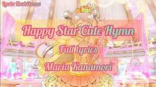 Kiratto Pri☆Chan  Happy Star Cute Hymn  Maria Kanamori  FULLLYRICS [upl. by Jarrell]