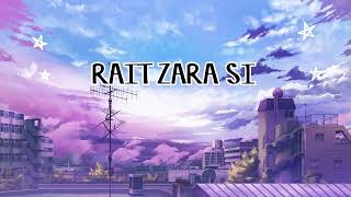 Rait Zara Si Lyrics Atrangi Re  Arijit SinghShashaa Tirupati Akshay Kumar DhanushSara Alikhan [upl. by Antonius]