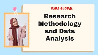 21 Research Methodology and Data Analysis [upl. by Lejeune]