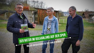 Der Natur im Vulkanland auf der Spur  Urlaub am Bauernhof mit Kleintiergehege Familie Bender [upl. by Sieber769]