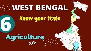 Know Your State  West Bengal  WB Agriculture  Class6  For WBCS Examination [upl. by Hilly681]