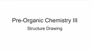 Pre organic Chemistry III Structure Drawing [upl. by Kcirde650]