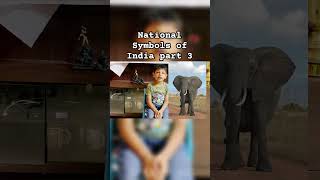 Lets learn NATIONAL SYMBOLS OF INDIA PART 3shorts ytshorts [upl. by Giacamo]