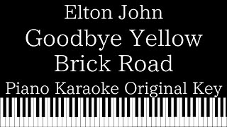 【Piano Karaoke Instrumental】Goodbye Yellow Brick Road  Elton John【Original Key】 [upl. by Ahsykal530]