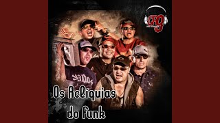 Os Relíquias do Funk [upl. by Aciruam680]