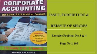 Corporate Accounting  Issue Forfeiture amp Reissue of Shares Exercise Problem No 3 amp 4 [upl. by Leeban]