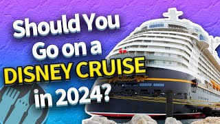 Should You Go on a Disney Cruise in 2024 [upl. by Oiralih]