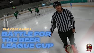 Battle for the Beer League Cup Game 1 [upl. by Goldston]