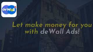 Make money from the walls 💵 🔥  deWall Ads  what is deWall Ads [upl. by Chap276]