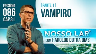 086  NOSSO LAR CAP31  PARTE 1  LIVE COM HAROLDO DUTRA DIAS [upl. by Thera884]