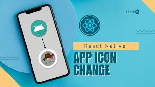 Change App Icon in React Native Hindi  Android [upl. by Dinesh]