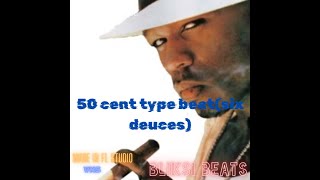 50 cent type beatsix deuces [upl. by Sabian]