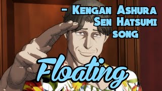 quotFloatingquot  Kengan Ashura Sen Hatsumi song original [upl. by Jemine613]