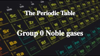 66 Group 0 Noble gases丨The Periodic Table [upl. by Olinad]