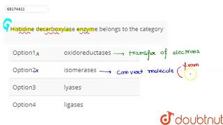 Histidine decarboxylase enzyme belongs to the category [upl. by Maidy401]