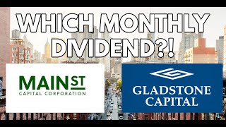 MAIN STREET CAPITAL vs GLADSTONE CAPITAL MONTHLY DIVIDEND STOCKS [upl. by Avah]