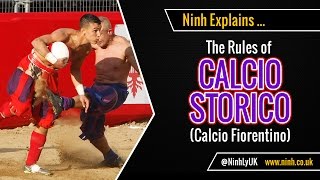 The Rules of Calcio Storico Calcio Fiorentino  EXPLAINED [upl. by Akinajnat]