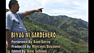 BIYAG NI GARDENERO By Raul Beray Official PanAbatan Records [upl. by Neeham]