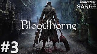 Zagrajmy w Bloodborne PS4 odc 3  Bestia kleryka pierwszy boss [upl. by Hanikahs]