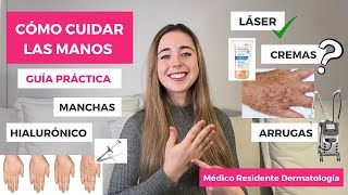 CÓMO CUIDAR LAS MANOS ENVEJECIMIENTO MANCHAS LÁSER CREMAS  CUIDADO DE MANOS 2022  DERMATOLOGÍA [upl. by Deerdre312]