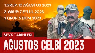 AĞUSTOS CELP 2023 ASKERLİK SEVK TARİHLERİ NE ZAMAN MSB AĞUSTOS 2023 SINIFLANDIRMA DÖNEMİ DUYURUSU [upl. by Sandell]