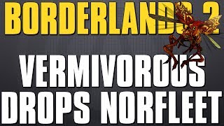 Borderlands 2 Vermivorous Drops the Norfleet [upl. by Laaspere]