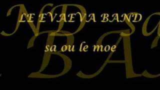 Le Evaeva Band  Sa ou le moe [upl. by Hardden]