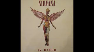 NIRVANA IN UTERO side 2 2 Vinyl [upl. by Dnaleel]