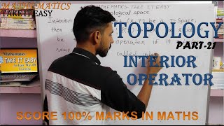 Topological space Interior operator and interior axioms Mathematics for MA Msc BY Vibhor tyagi [upl. by Mapel]