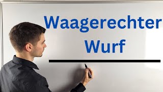 Der Waagerechte Wurf [upl. by Wolfy]