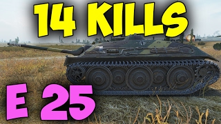 E25  14 kills  6 156 DMG  World of Tanks [upl. by Thomasine]