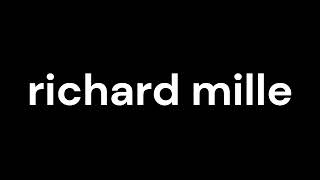 How to Pronounce richard mille [upl. by Uoliram774]