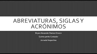 Abreviaturas Siglas y Acronimos Bryan Ramos Perito Contador [upl. by Isador]