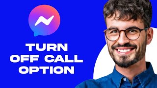 How To Turn Off Call Option In Messenger [upl. by Rento990]