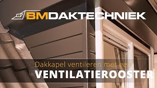 Dakkapel ventileren  BM Daktechniek [upl. by Levona730]