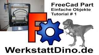 FreeCad Part  Tutorial  1 Anfänger deutsch  Anycubic I3 Mega  einfache Objekte erstellen [upl. by Ecniuq]