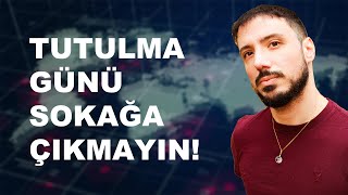 TUTULMA GÜNÜ SOKAĞA ÇIKMAYN [upl. by Aihn]