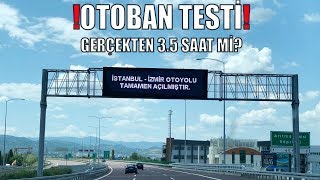 İSTANBUL İZMİR OTOYOLU KAÇ PARA GERÇEKTEN 35 SAAT Mİ OTOYOL TESTİ [upl. by Kenyon]