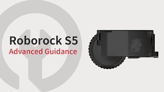 Roborock S5 Advanced Guidance — Replacement for Left Mainwheel [upl. by Annaohj]