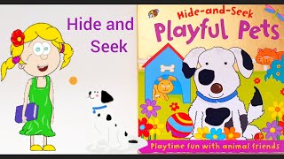 Read Aloud  Playful Pets  Hide and Seek Board Book  Story time for Kids storytimewithgitte [upl. by Leavelle]